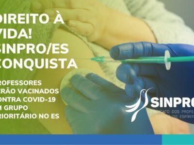 DIREITO À VIDA! SINPRO/ES CONQUISTA