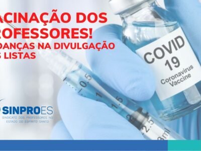 PROFESSORES, A VACINAÇÃO CONTINUA!