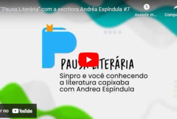 PAUSA LITERÁRIA – COM A ESCRITORA ANDRÉA ESPÍNDULA #7