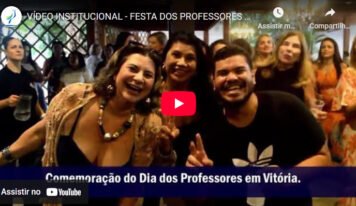 VÍDEO INSTITUCIONAL – FESTA DOS PROFESSORES 2025 (VITÓRIA)
