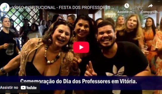 VÍDEO INSTITUCIONAL – FESTA DOS PROFESSORES 2025 (VITÓRIA)