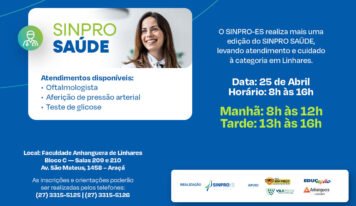 SINPRO-ES PROMOVE NOVA EDIÇÃO DO SINPRO SAÚDE COM ATENDIMENTOS GRATUITOS EM LINHARES
