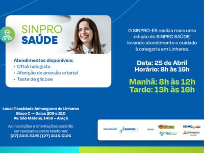 SINPRO-ES PROMOVE NOVA EDIÇÃO DO SINPRO SAÚDE COM ATENDIMENTOS GRATUITOS EM LINHARES